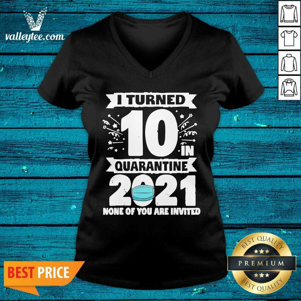 Great 10 Years Old 10th Birthday I Turned 10 In Quarantine 2021 Shirt - Image 5
