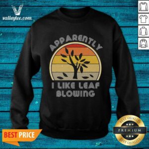 Alternative view of Happy Apparently I Like Leaf Blowing Vintage Retro Shirt