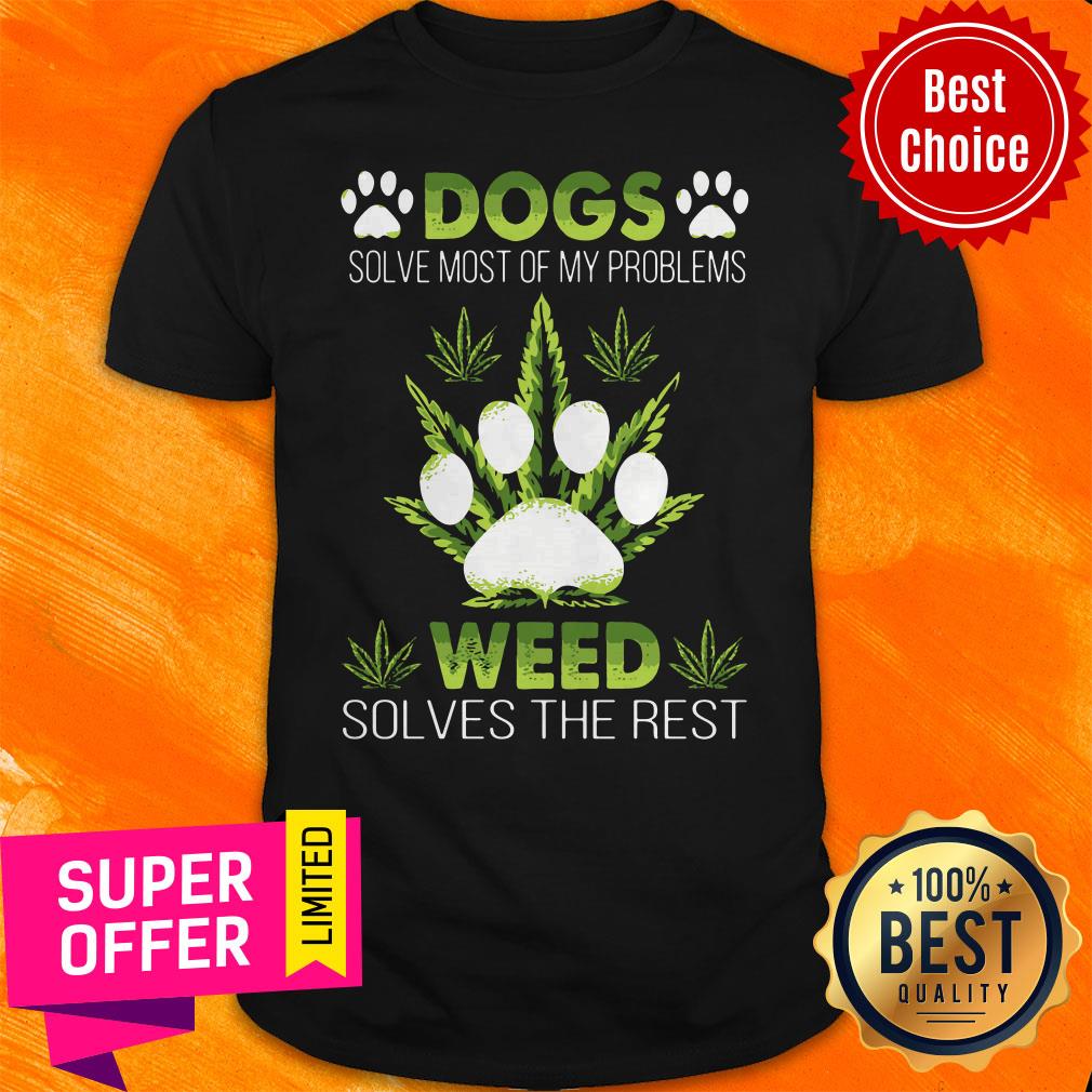 Premium Dogs Solve Most Of My Problems Shirt