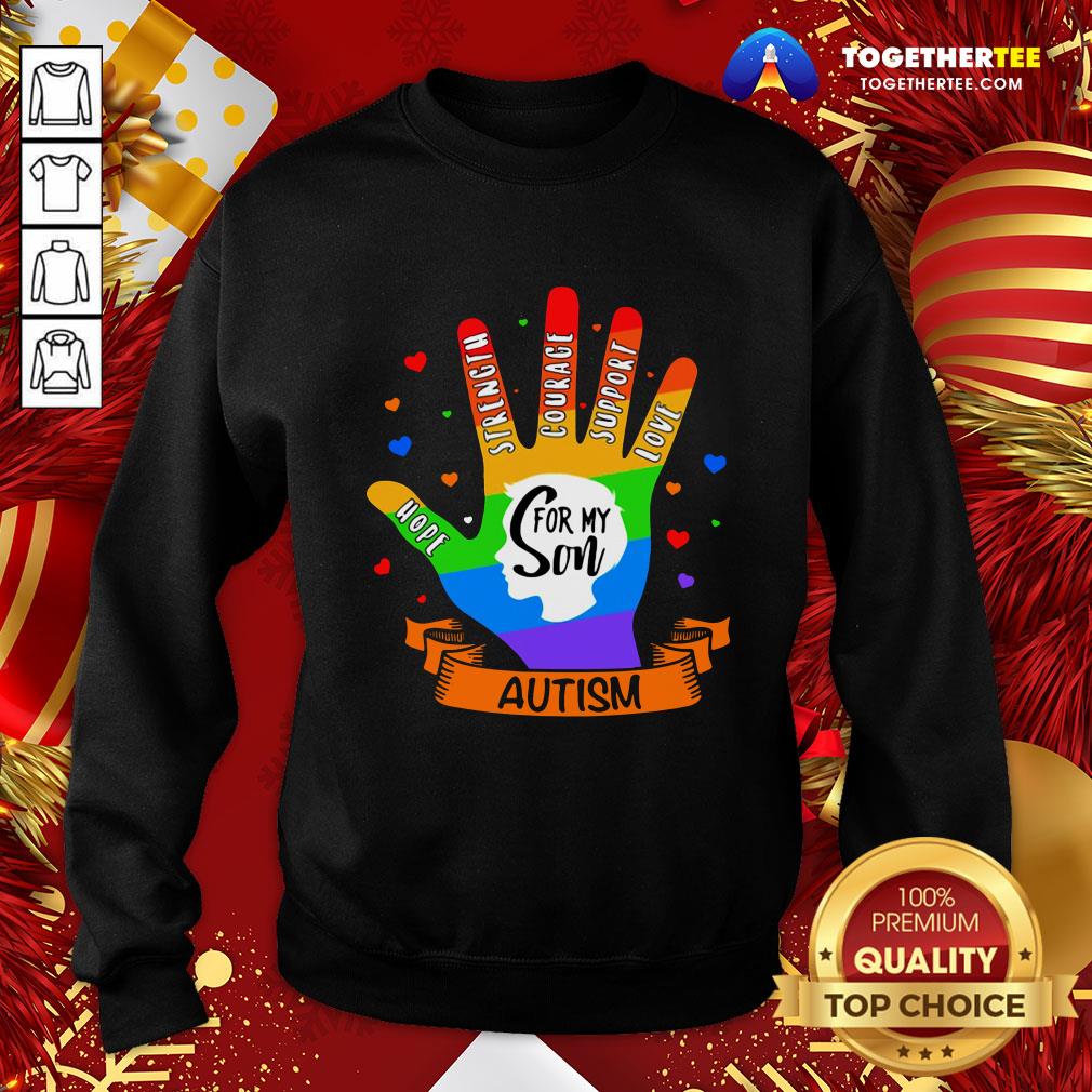 Great LGBT Hand Hope Strength Courage Support Love For My Son Autism Shirt - Image 4