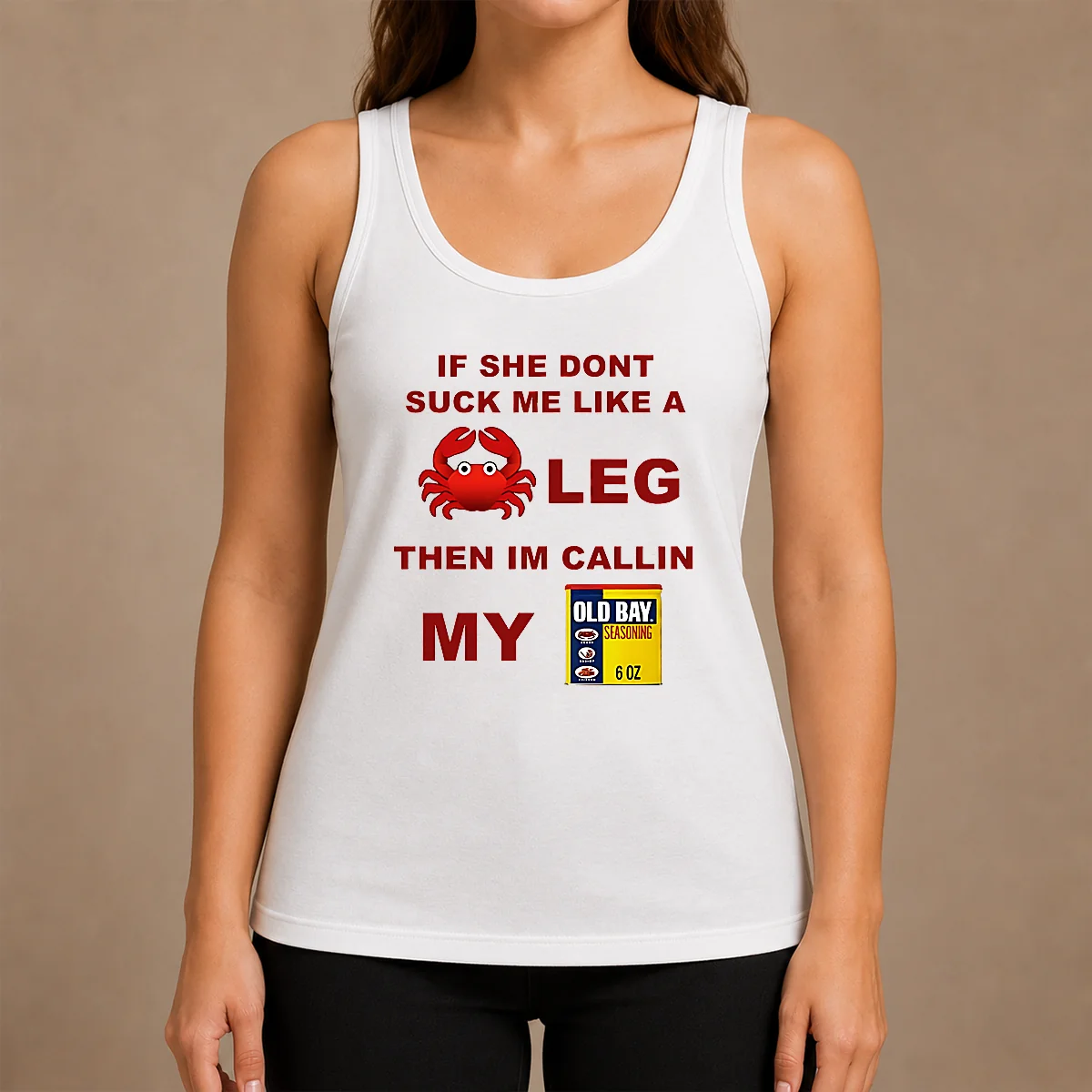 Nice If She Don't Suck Me Like A Crab Leg Then I'm Calling My Old Bay Seasoning Shirt - Image 3