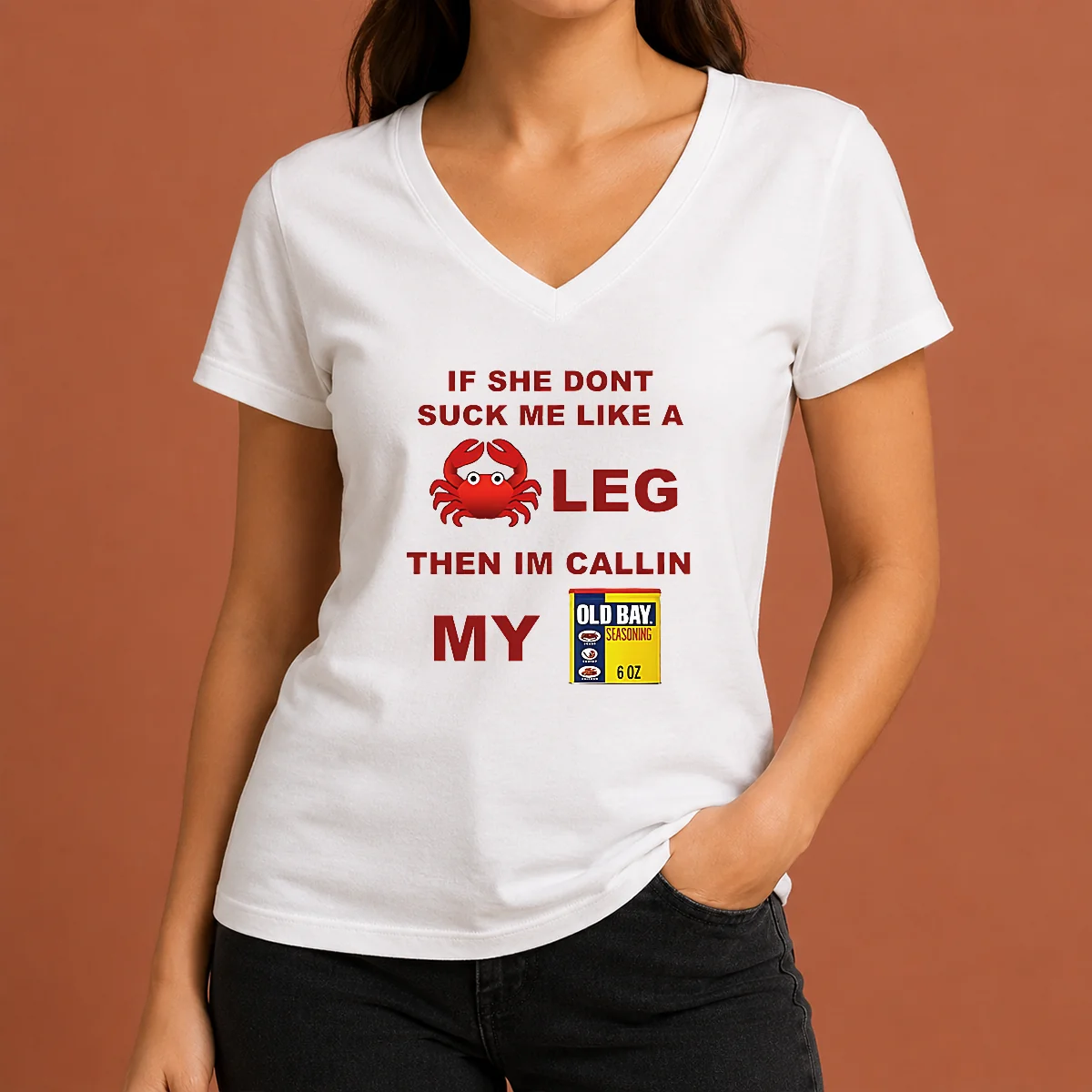 Nice If She Don't Suck Me Like A Crab Leg Then I'm Calling My Old Bay Seasoning Shirt - Image 2