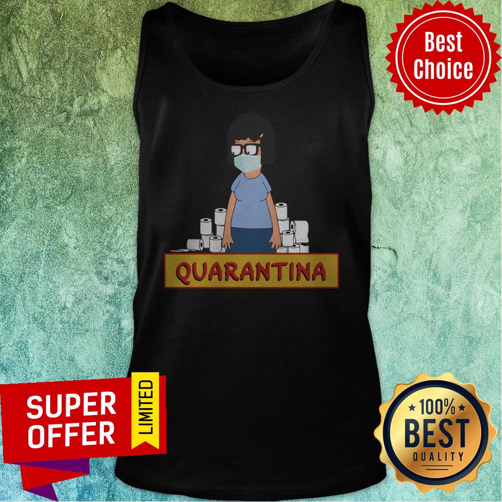 Premium Tina Belcher Face Mask Toilet Paper Quarantina Shirt - Image 5