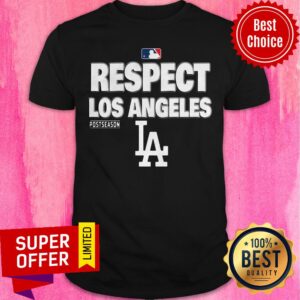 Nice Respect Los Angeles Postseason Shirt