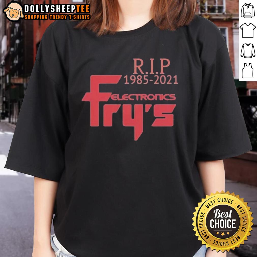 Nice R.I.P. 1985-2021 Fry’s Electronics T-Shirt - Image 3