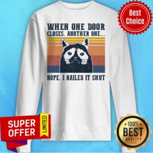 Alternative view of When One Door Closes Another One Nope I Nailed It Shut Vintage Retro Shirt