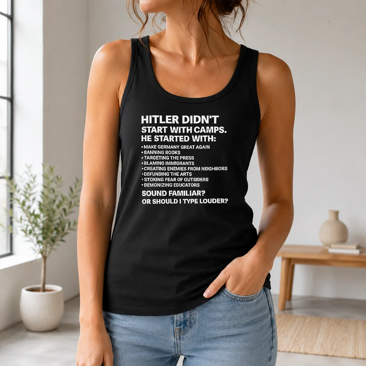 Funny Hot Hitler Didnt Start With Camps Political Quote Shirt - Image 3