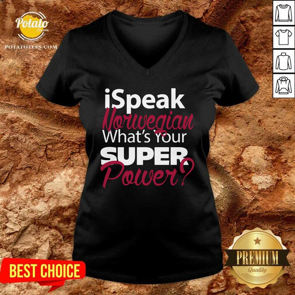 I Speak Norwegian What Your Super Power Shirt - Image 3
