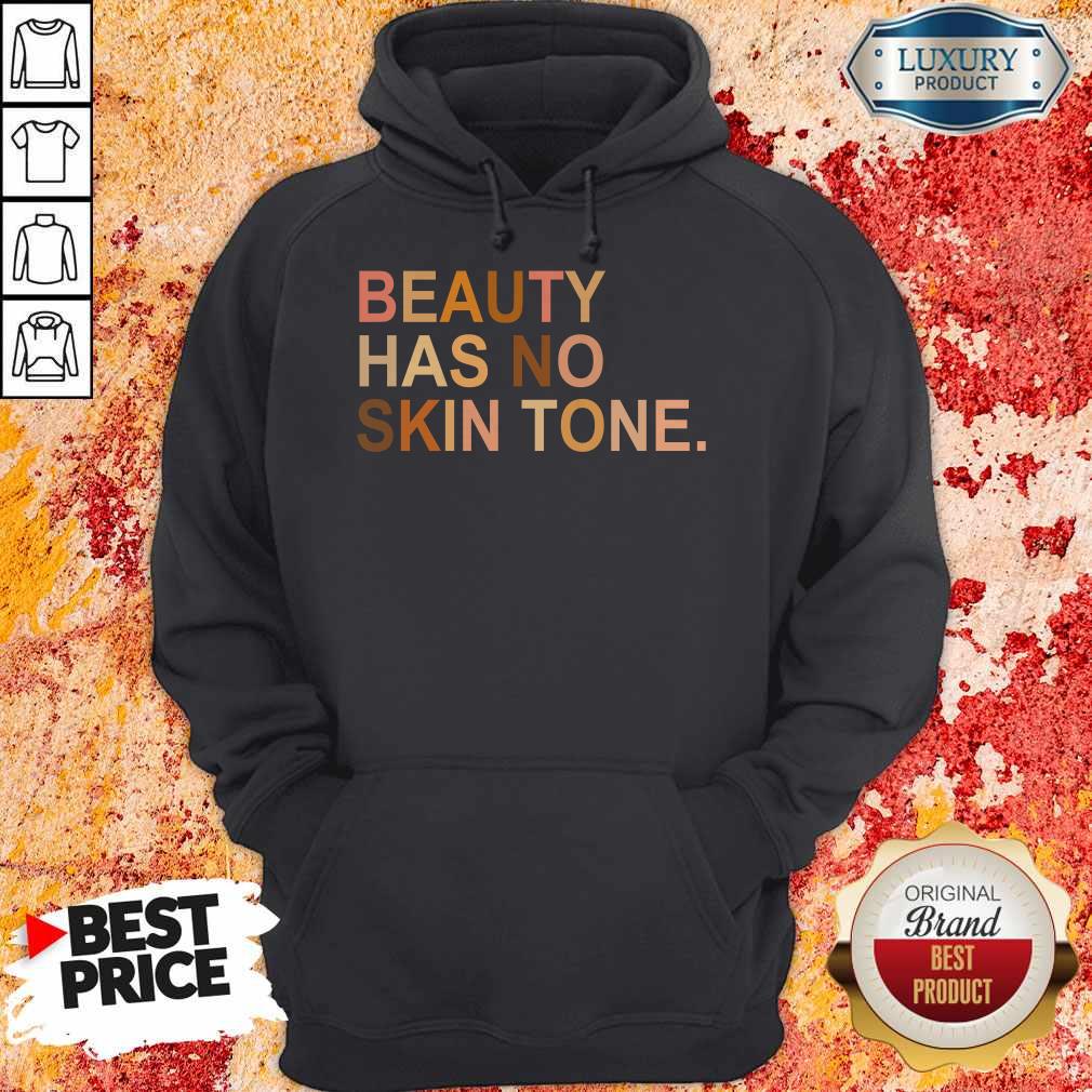 Official Juneteenth Beauty Has No Skin Tone Shirt - Image 2