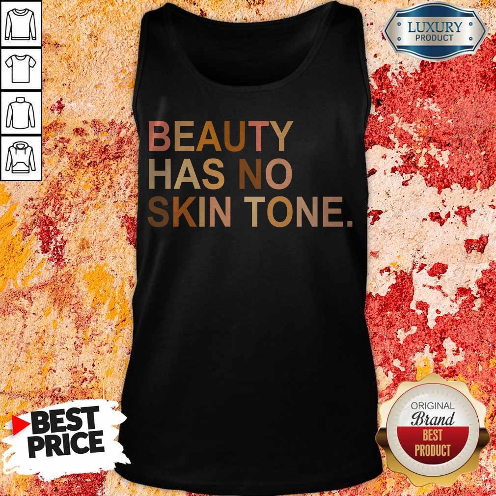 Official Juneteenth Beauty Has No Skin Tone Shirt - Image 4