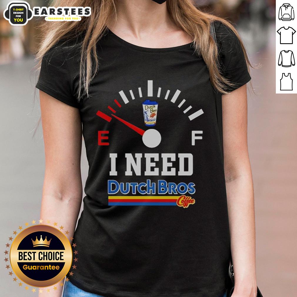Hot I Need Dutch Bros Coffee T-Shirt - Image 3