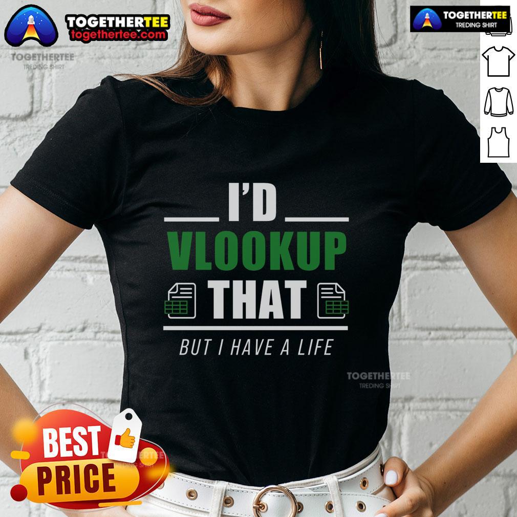 Top I'd Vlookup That T-Shirt - Image 3