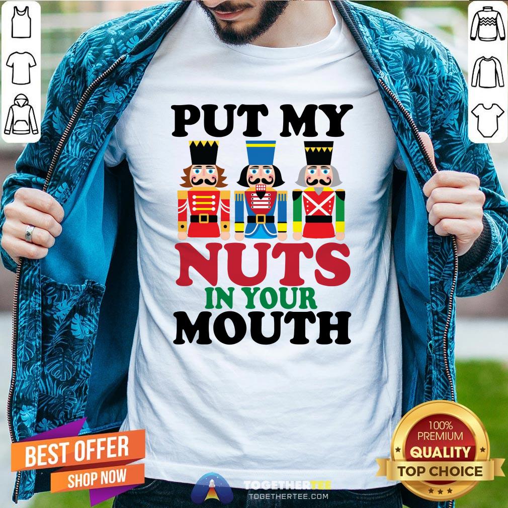 Official Put My Nuts In Your Mouth Shirt