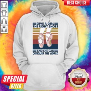 Alternative view of Perfect Ballet Give A Girl The Right Shoes And She Can Conquer The World Vintage Shirt