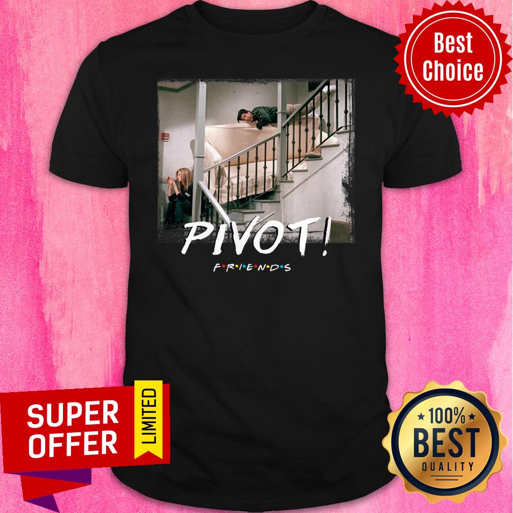 Official Pivot Friend Shirt