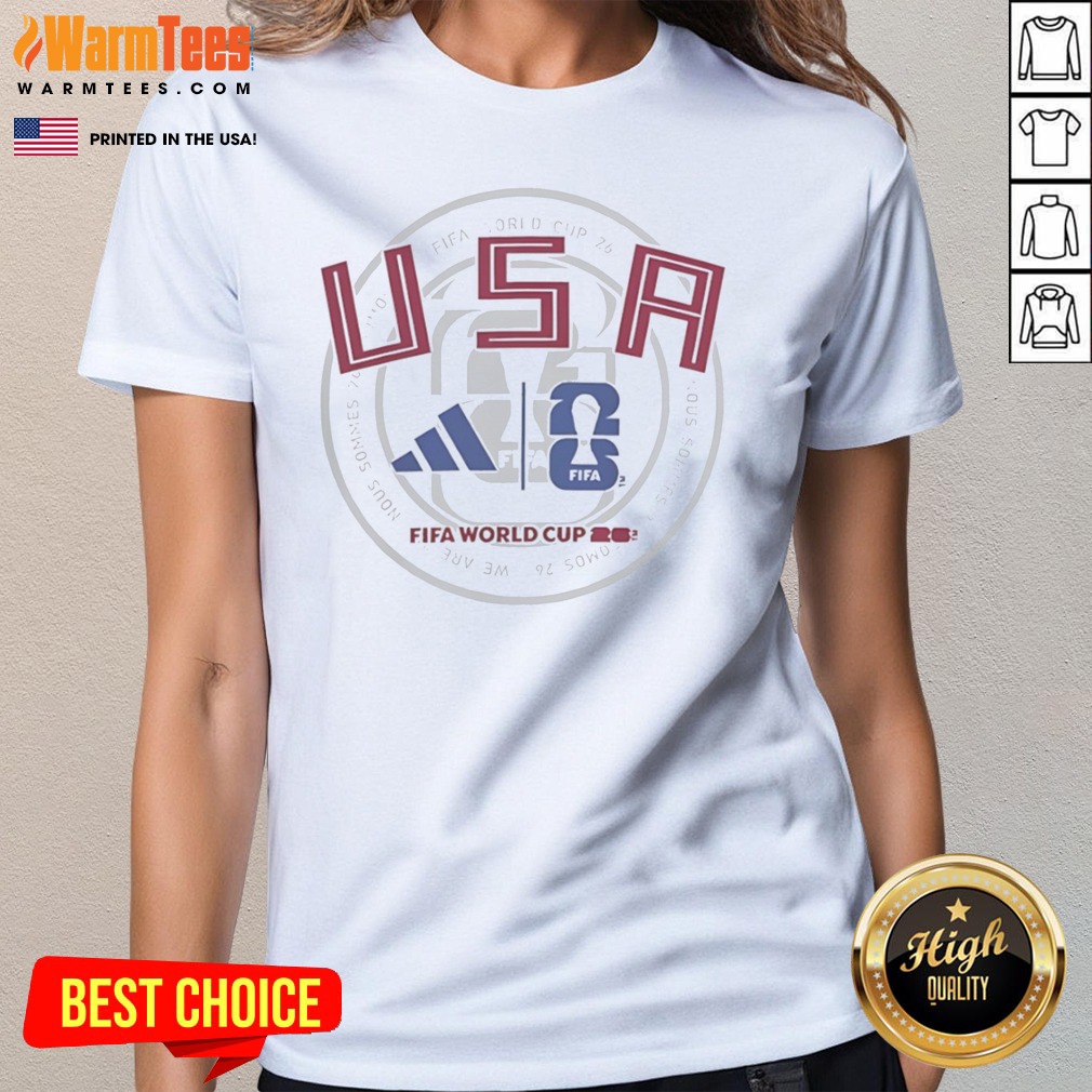 Official USA FIFA World Cup 2026 Somos Nous Sommes We Are Shirt - Image 3