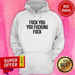 Alternative view of Premium Fuck You Fucking Fuck Shirt