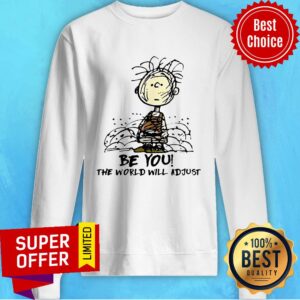 Alternative view of Awesome Be You The World Will Adjust Shirt