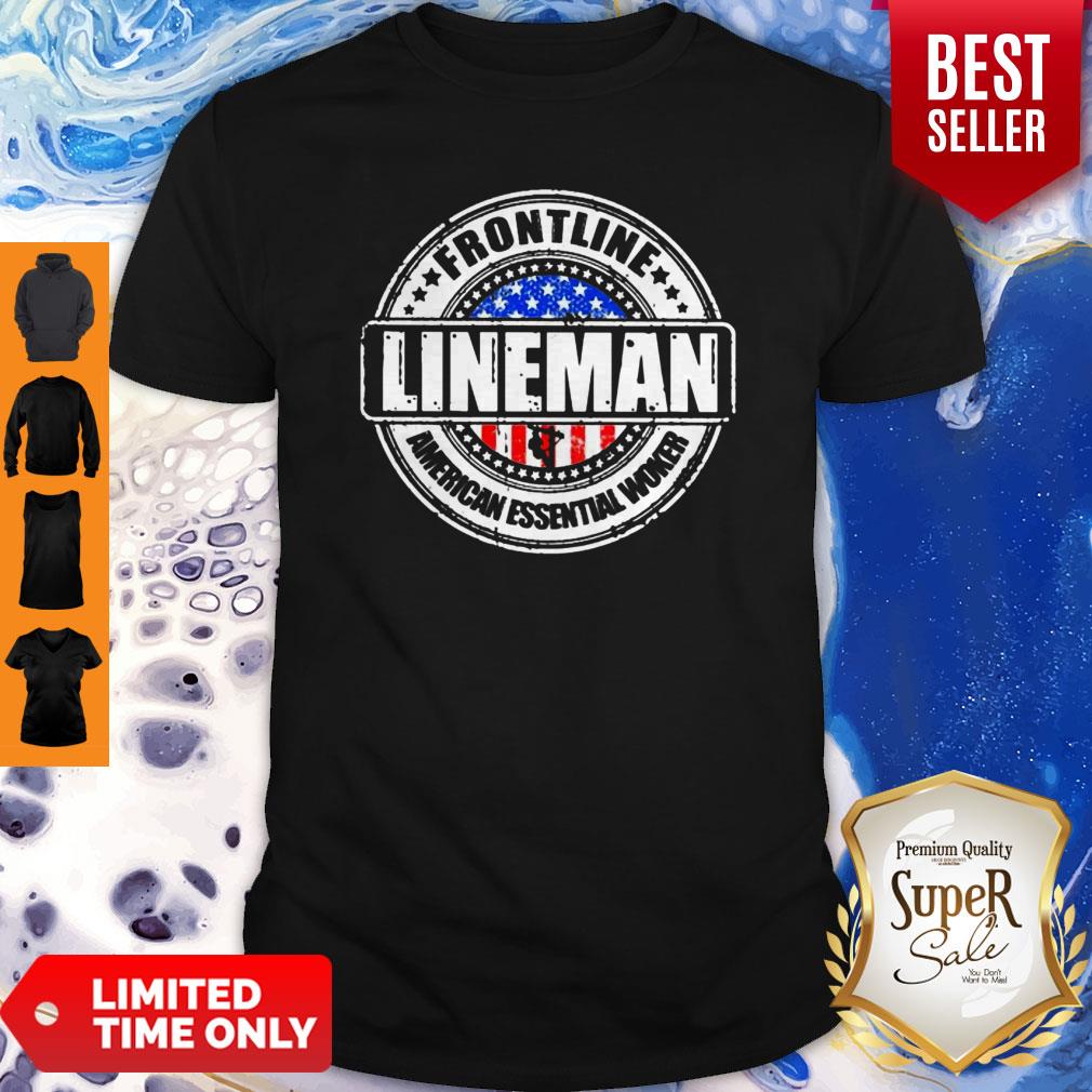 Awesome Frontline Lineman American Essential Worker Shirt