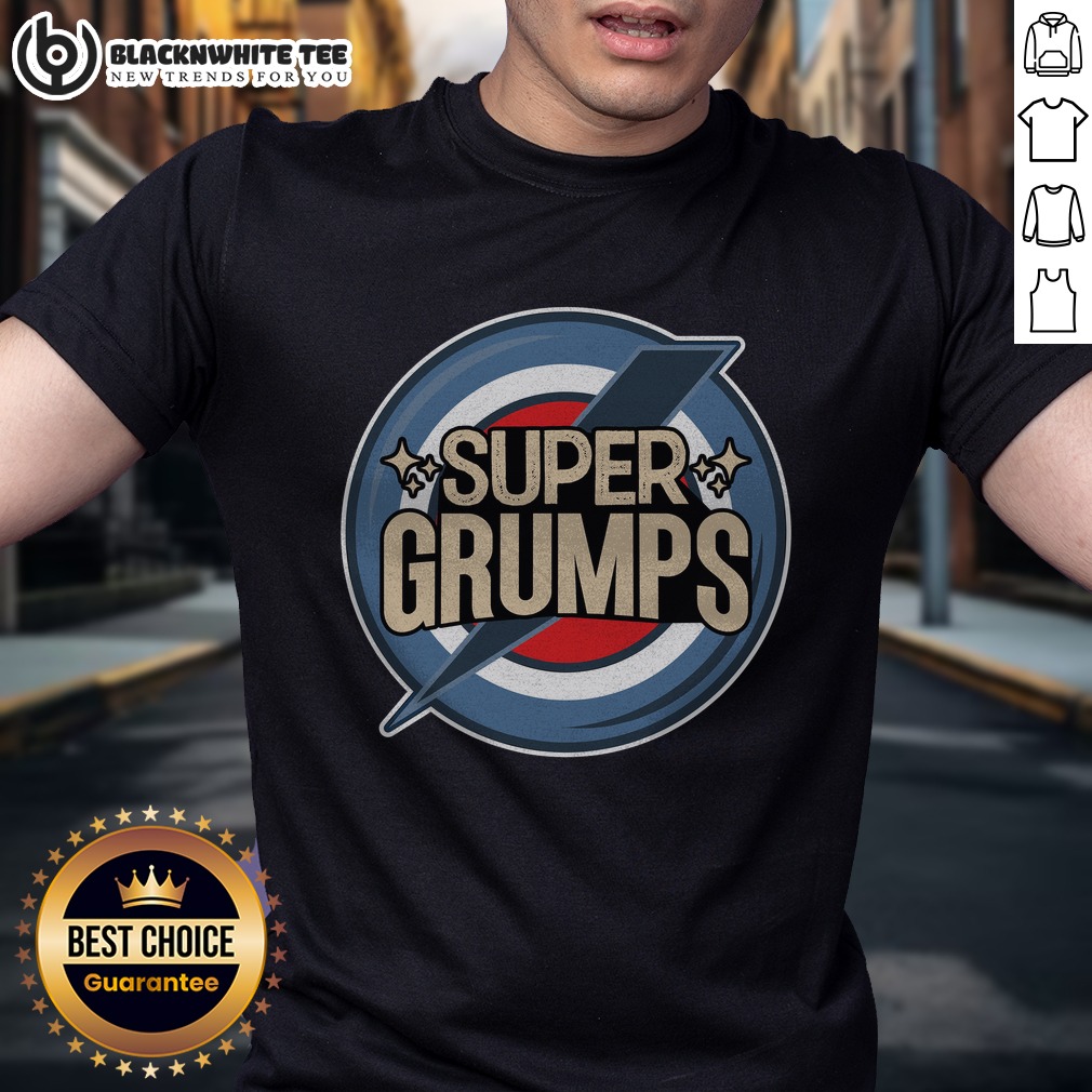 Good Super Grumps Shirt