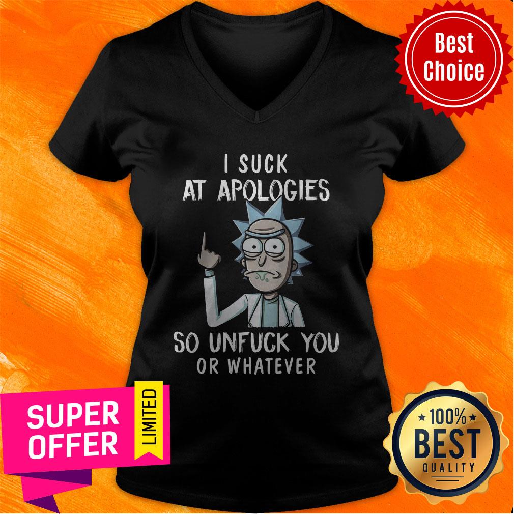 Premium I Suck At Apologies So Unfuck You Or Whatever Shirt - Image 4