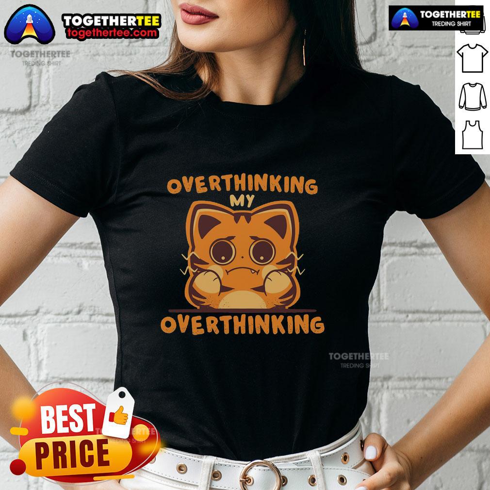 Awesome Overthinking My Overthinking Cat T-Shirt - Image 3
