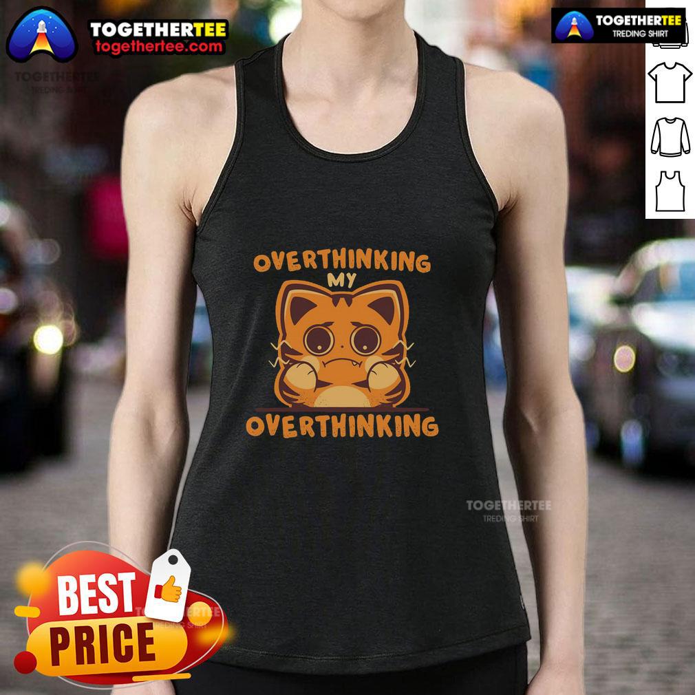 Awesome Overthinking My Overthinking Cat T-Shirt - Image 4