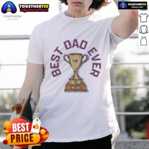 Official Baltimore Ravens Best Dad Ever Trophy T-Shirt