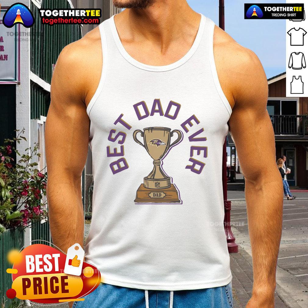 Official Baltimore Ravens Best Dad Ever Trophy T-Shirt - Image 4
