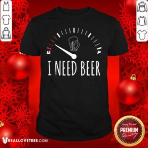 I Need A Beer Meter Sleeveless Shirt