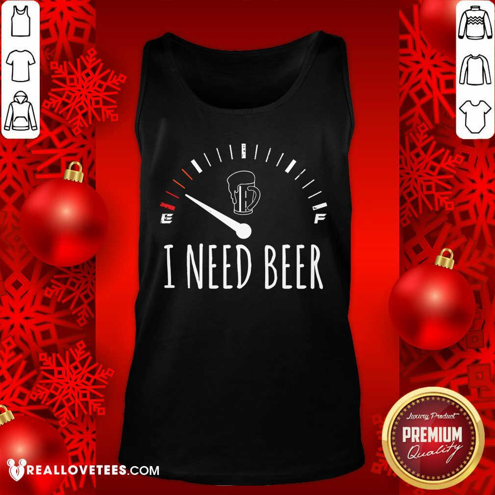 I Need A Beer Meter Sleeveless Shirt - Image 4