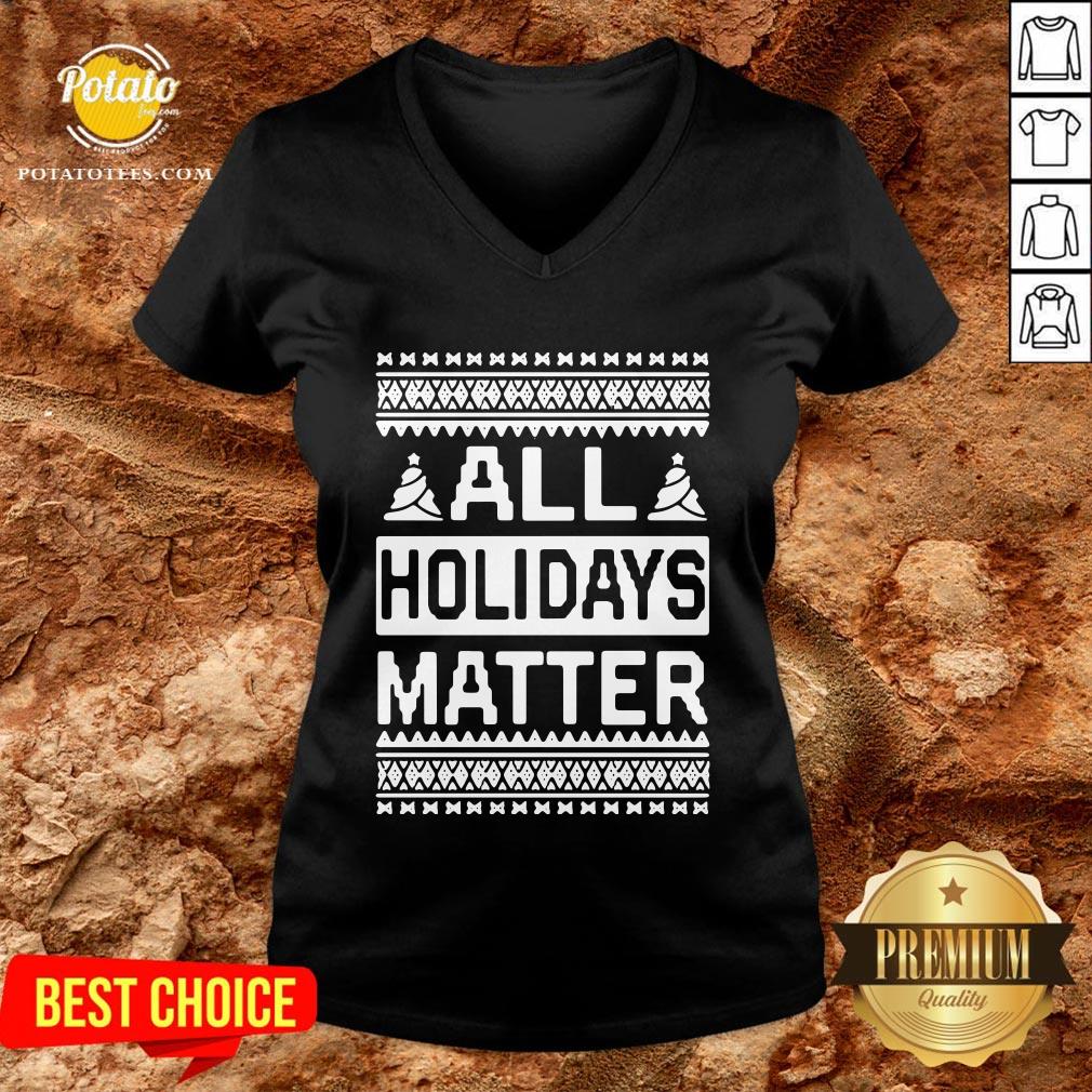 Love All Holidays Matter Christmas Shirt - Image 2