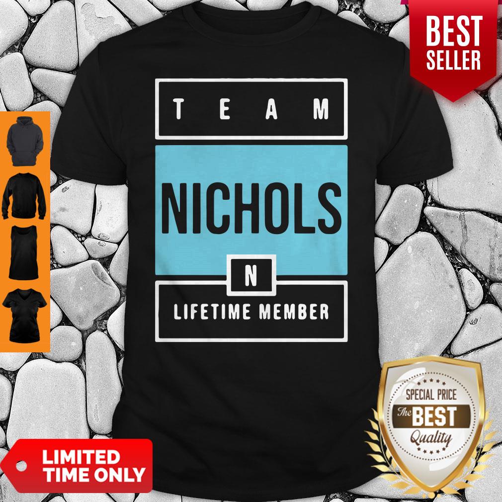 Official Team Nichols Lifetime Member Shirt