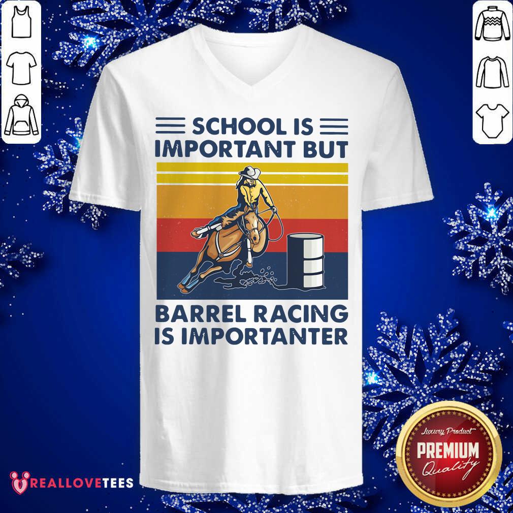 Top School Is Important But Barrel Racing Is Importanter Vintage Shirt - Image 5
