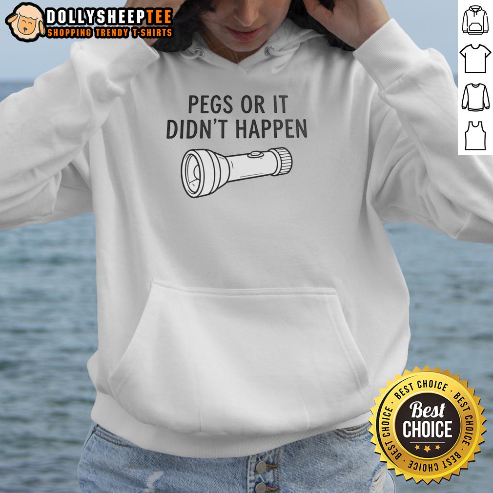 Official Pegs Or It Didn't Happen Shirt - Image 2