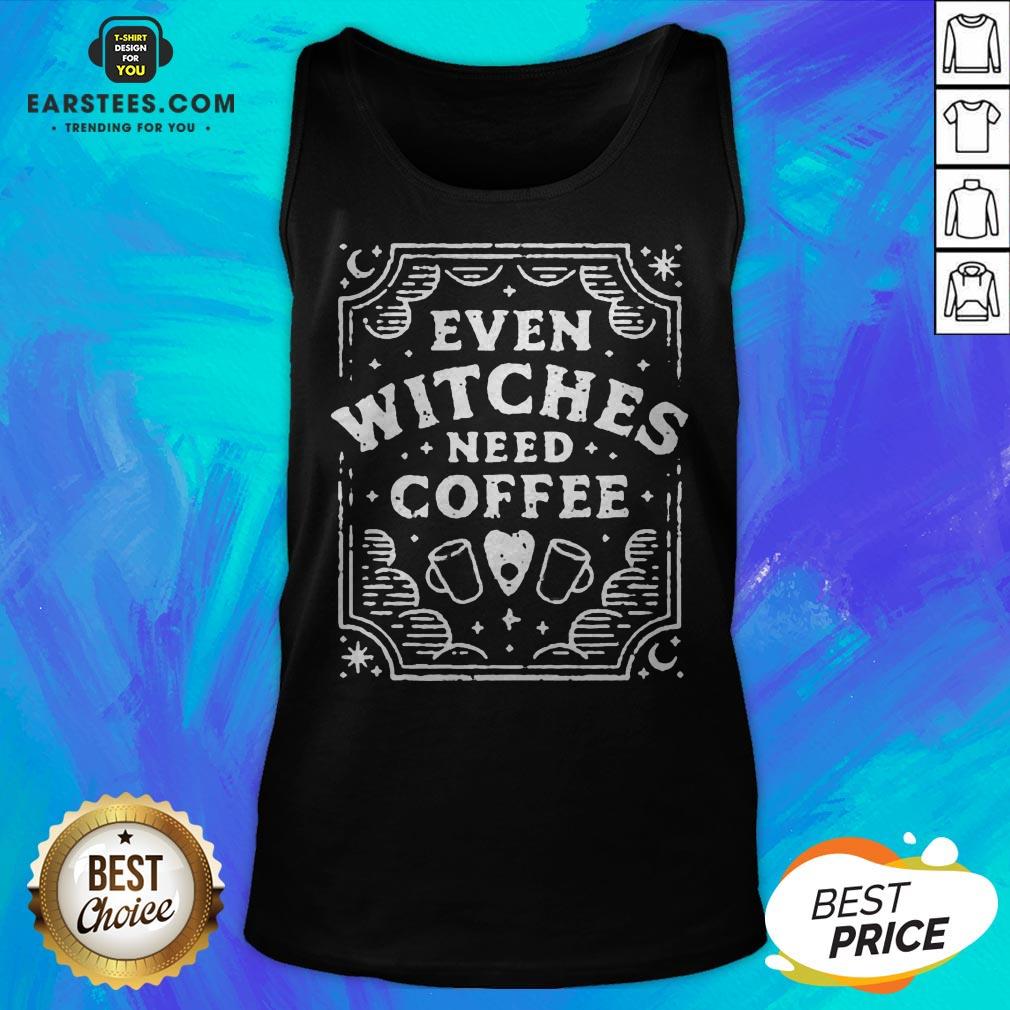 Good Even Witches Need Coffee Shirt - Image 5
