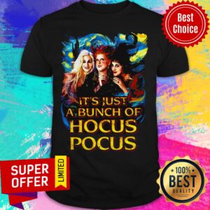 Awesome Starry Night It’S Just A Bunch Of Hocus Pocus Shirt