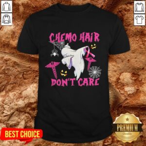 Beautiful Ghost Chemo Hair Don’t Care Shirt