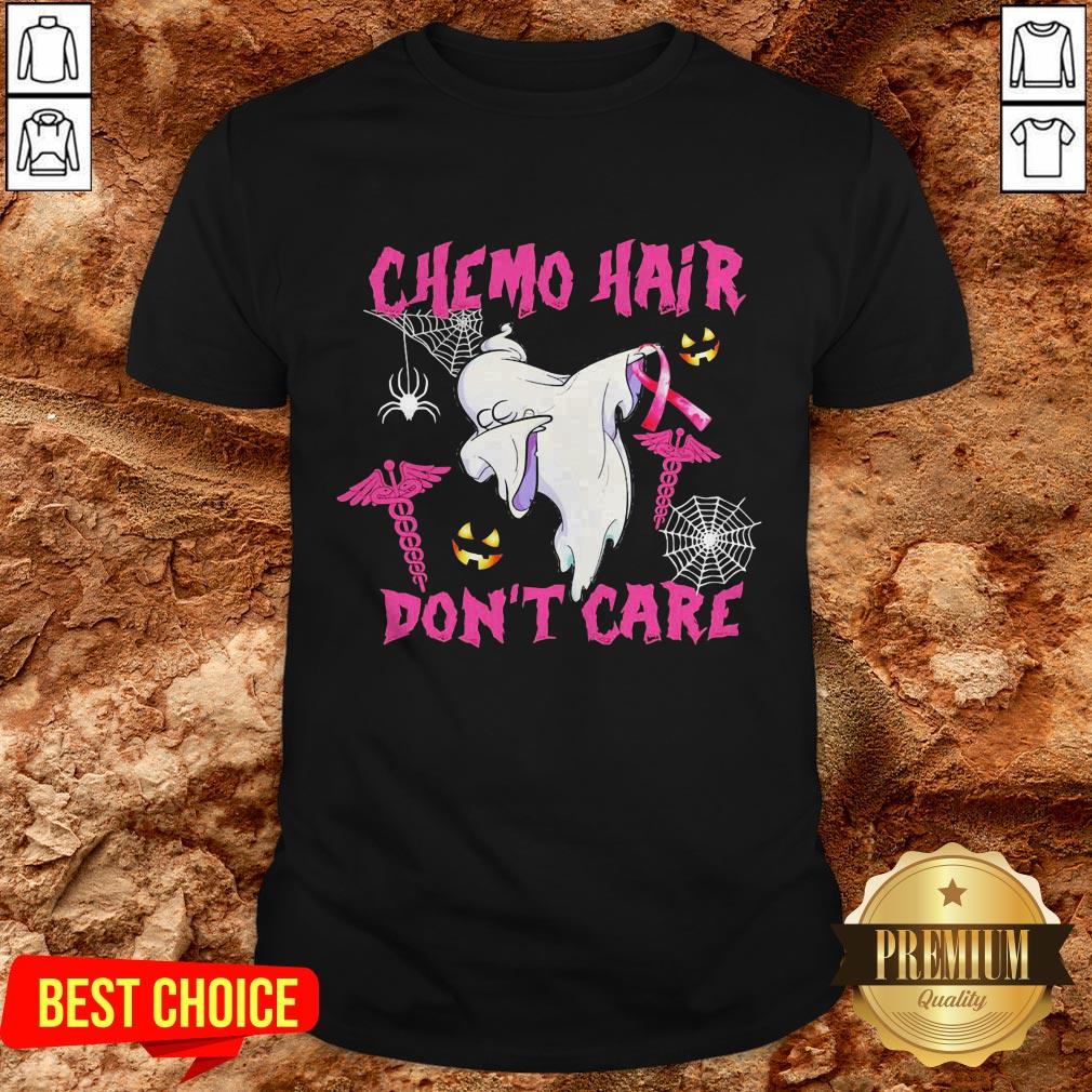 Beautiful Ghost Chemo Hair Don’t Care Shirt