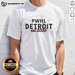 Good Detroit Est 2026 Professional Women's Hockey League T-Shirt