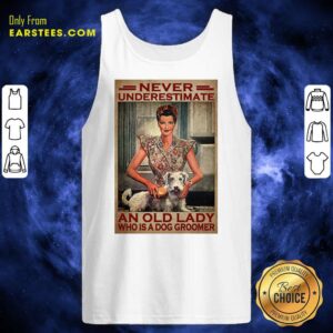 Alternative view of An Old Lady Who Is A Dog Groomer Poster Shirt