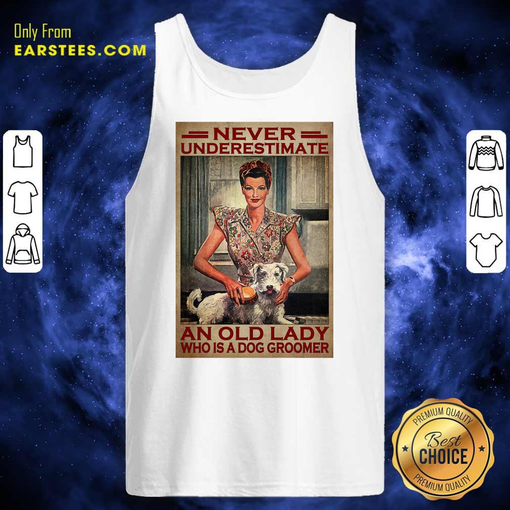 An Old Lady Who Is A Dog Groomer Poster Shirt - Image 2