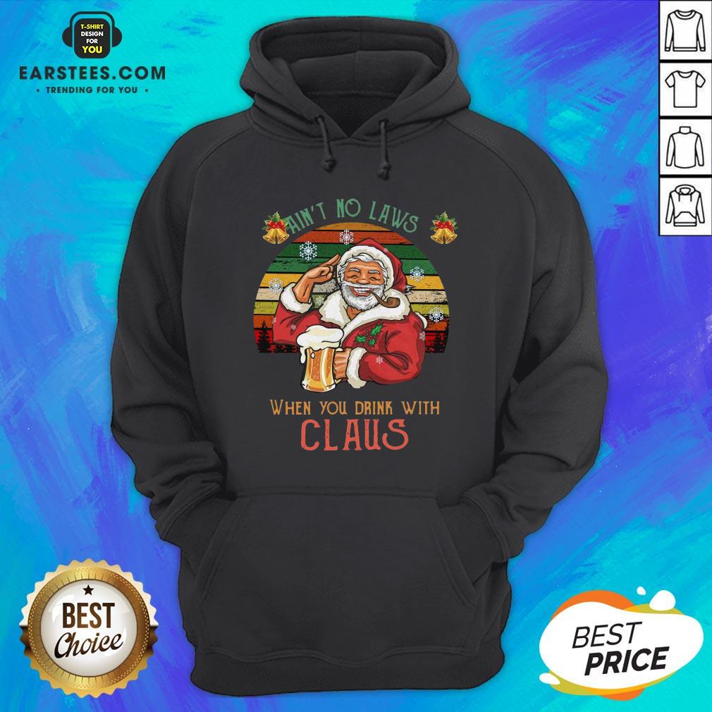 Awesome Ain’t No Laws When You Drink With Claus Vintage Christmas Shirt - Image 2