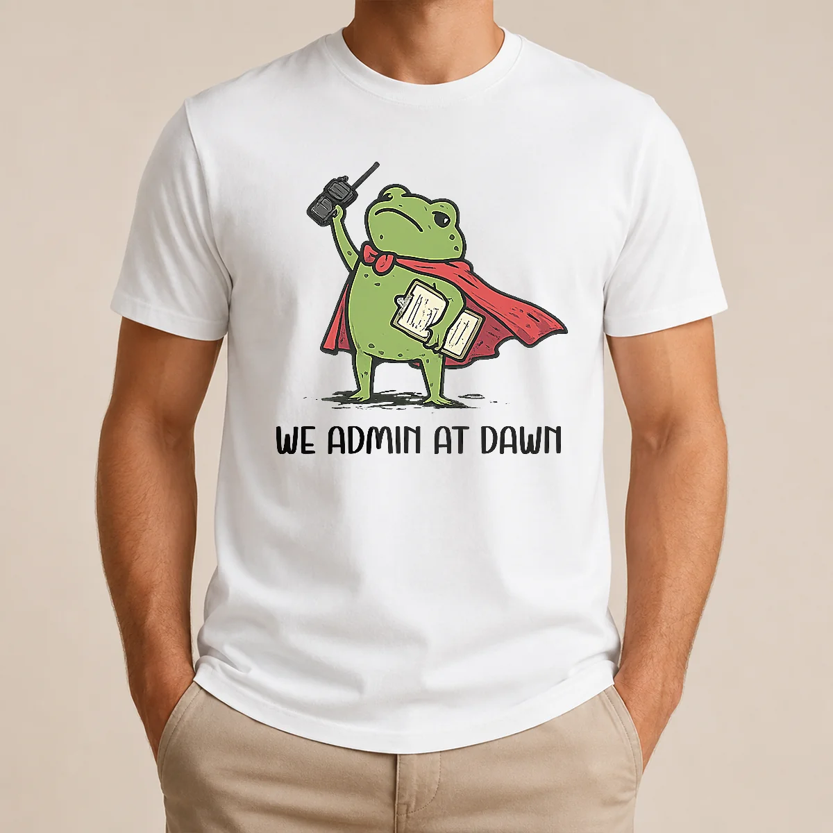 Nice Good We Admin At Dawn Assistant Principal Frog Shirt