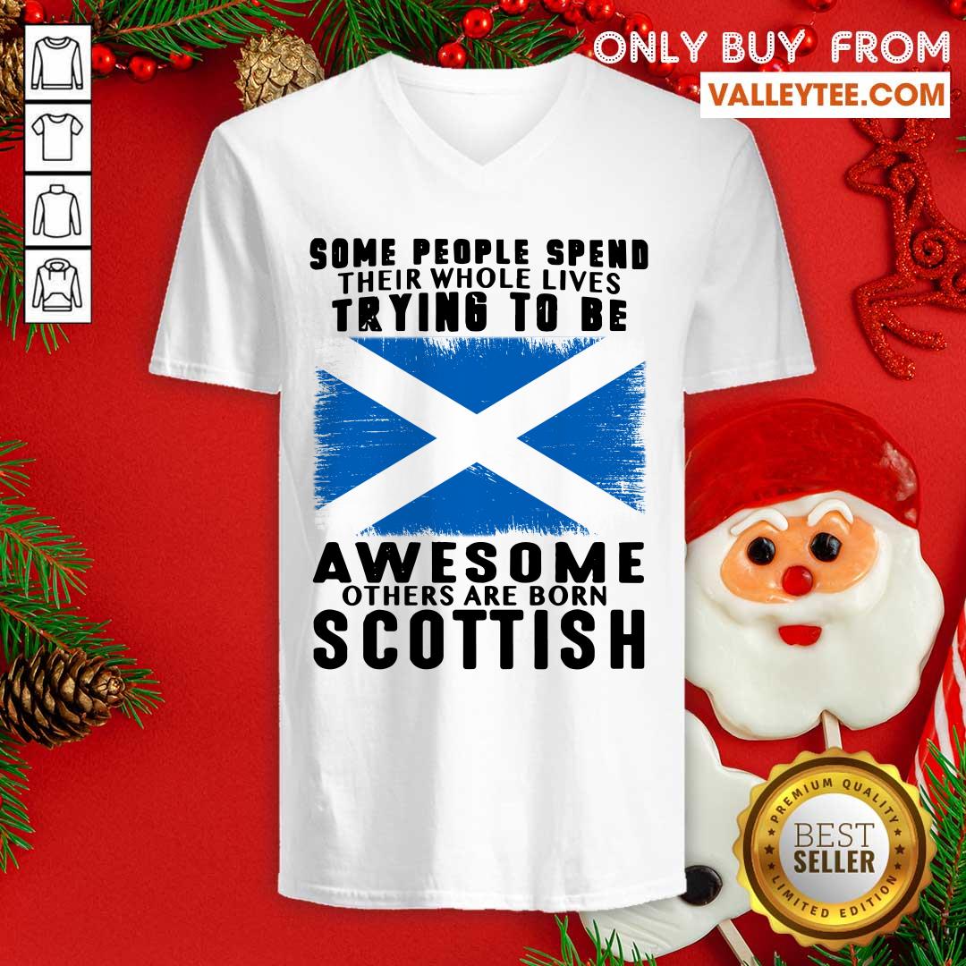 Some People Spend Trying To Be Awesome Scottish Shirt - Image 3