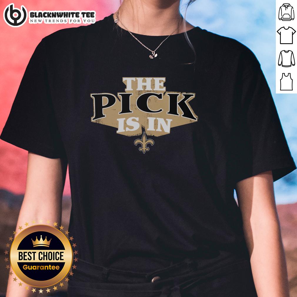Nice New Orleans Saints Pick Is In T-Shirt - Image 3