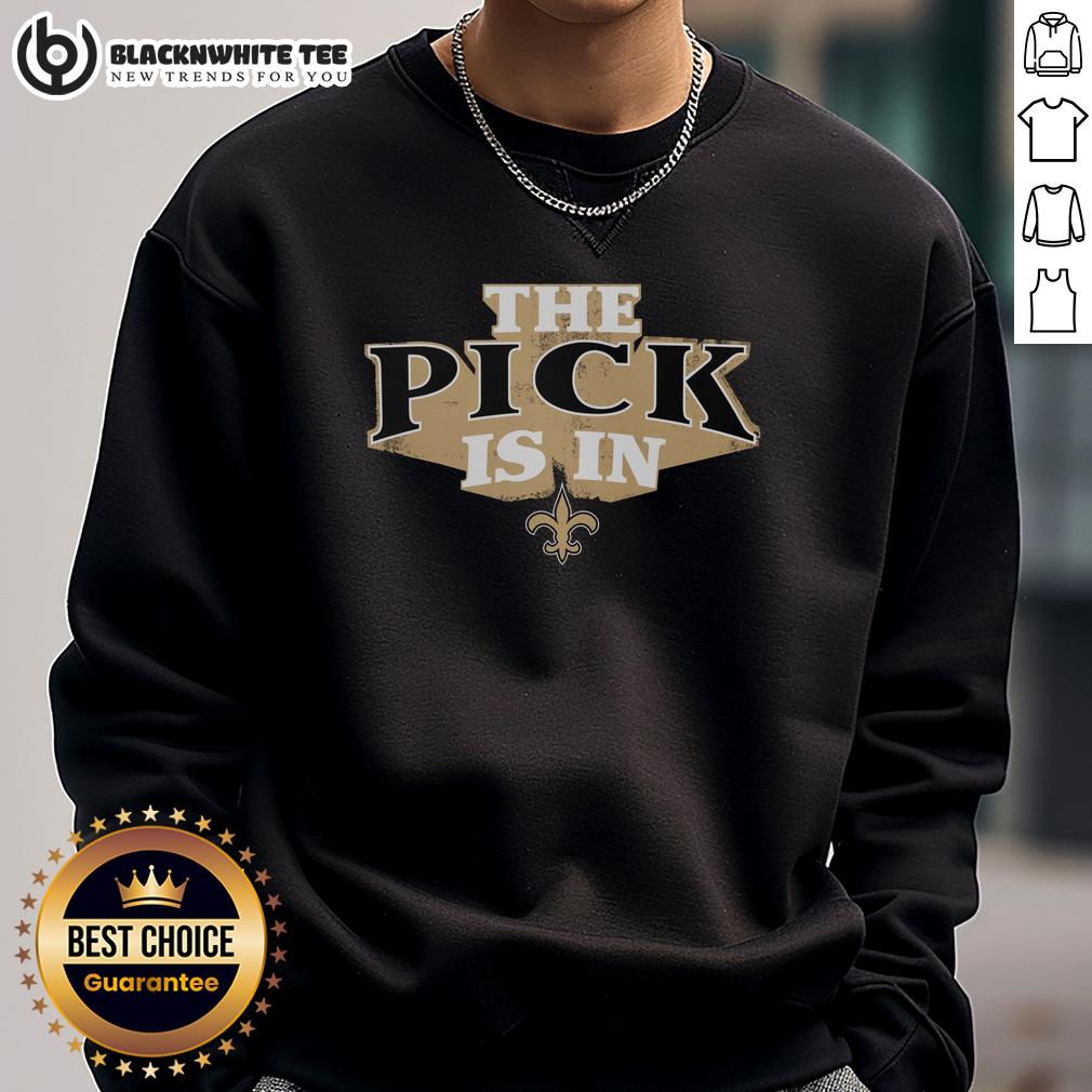Nice New Orleans Saints Pick Is In T-Shirt - Image 5