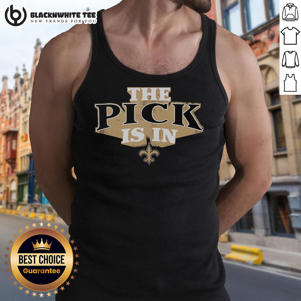 Nice New Orleans Saints Pick Is In T-Shirt - Image 4