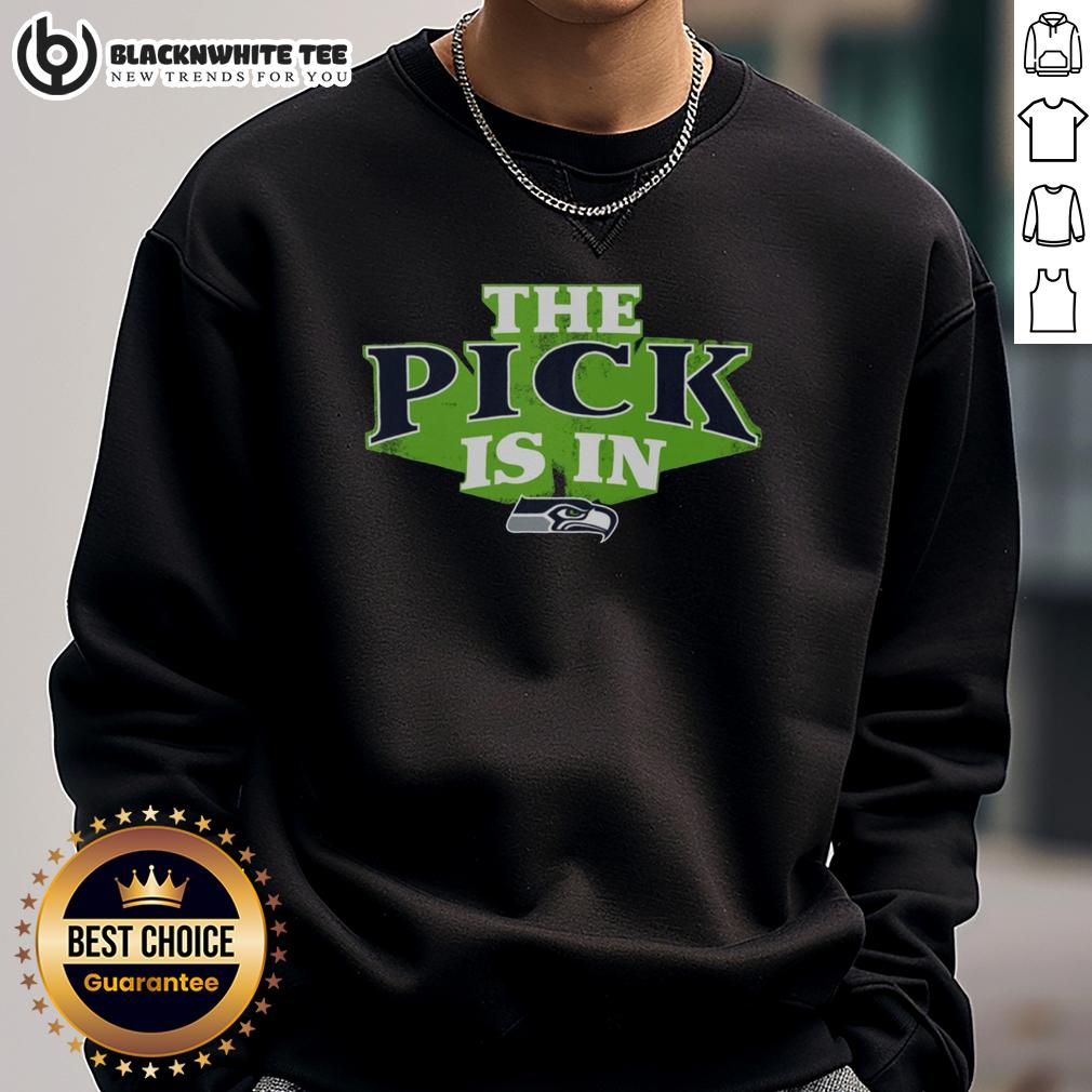 Nice Seattle Seahawks Pick Is In T-Shirt - Image 5