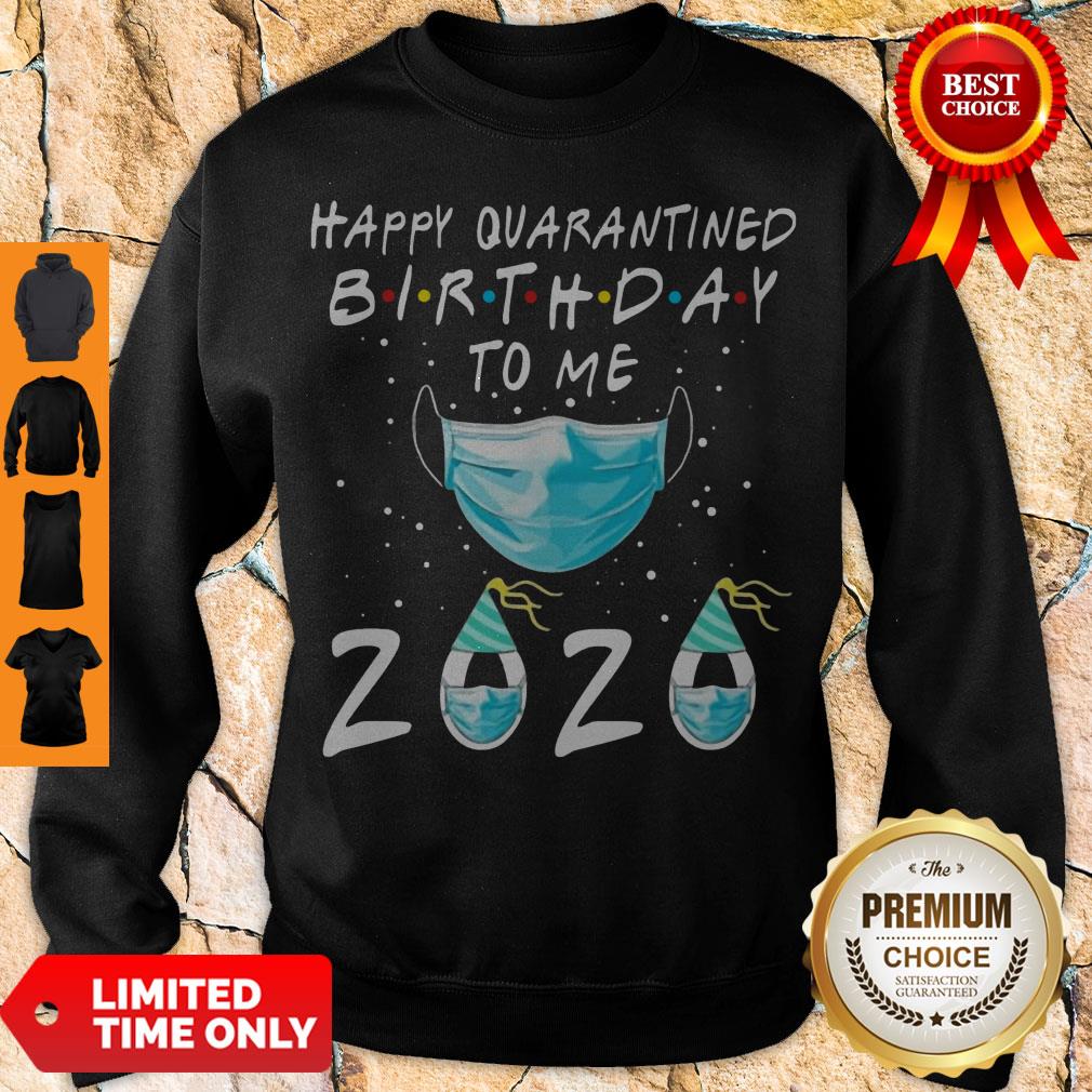 HAPPY QUARANTINED BIRTHDAY TO ME MASK 2020 SHIRT - Image 3